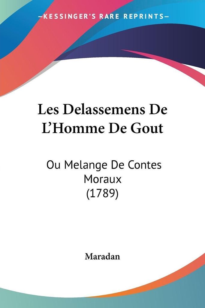 Les Delassemens De L'Homme De Gout