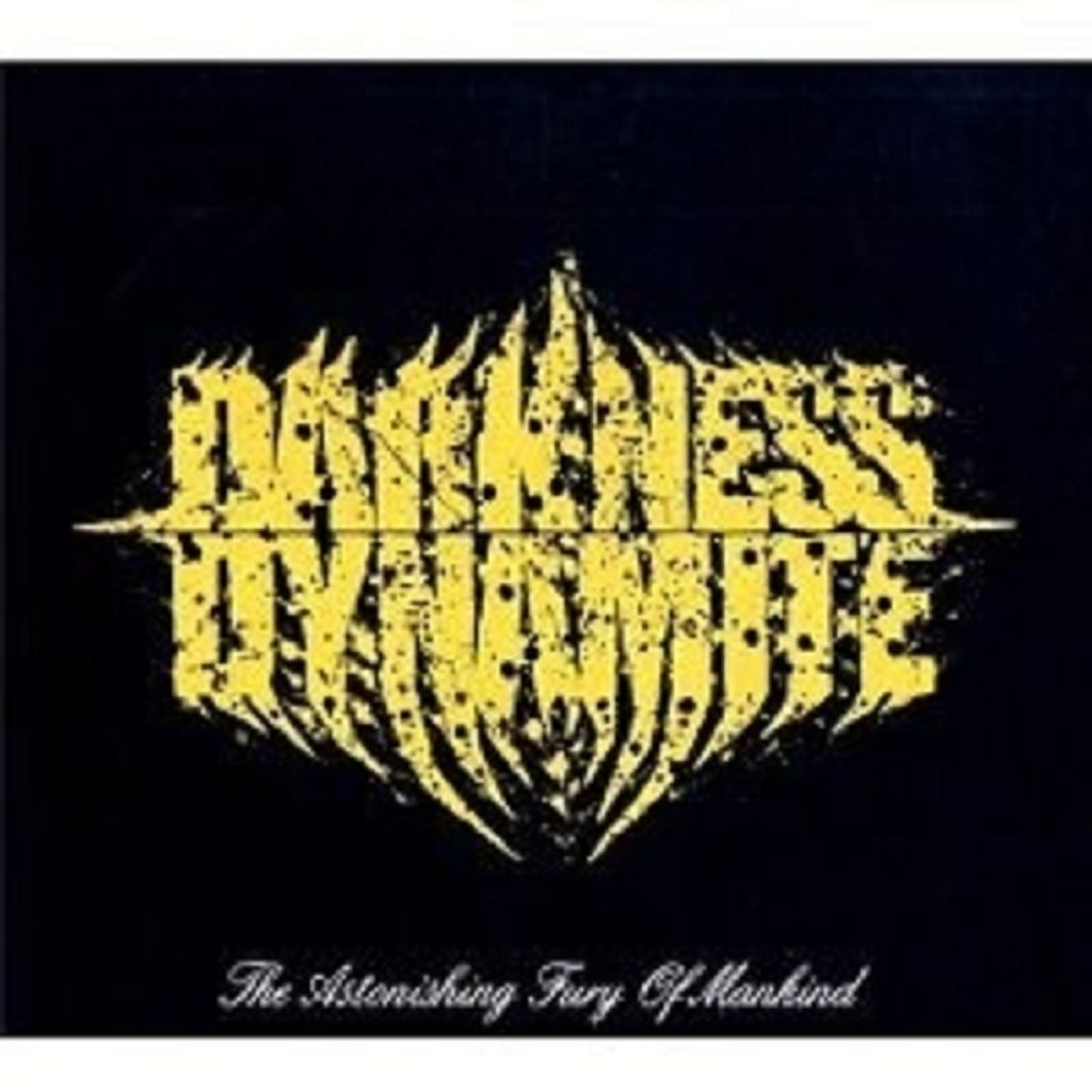 Darkness Dynamite-The Astonishing Fury Of Mankind