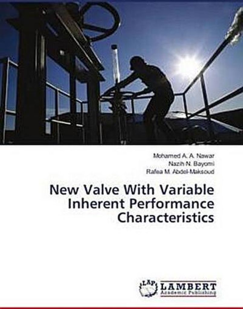 New Valve With Variable Inherent Performance Characteristics