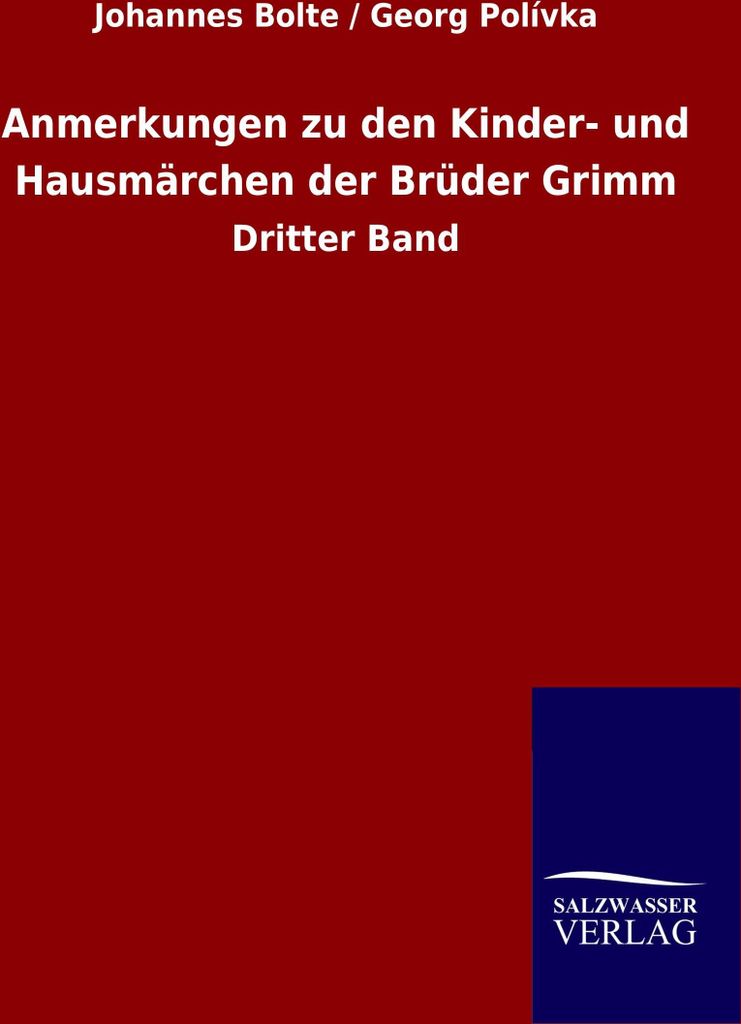 Anmerkungen zu den Kinder- und Hausmärchen der Brüder Grimm