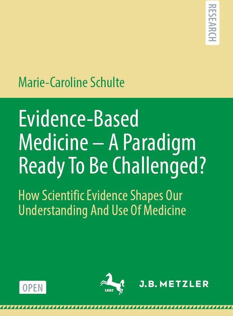Evidence-Based Medicine - A Paradigm Ready To Be Challenged?