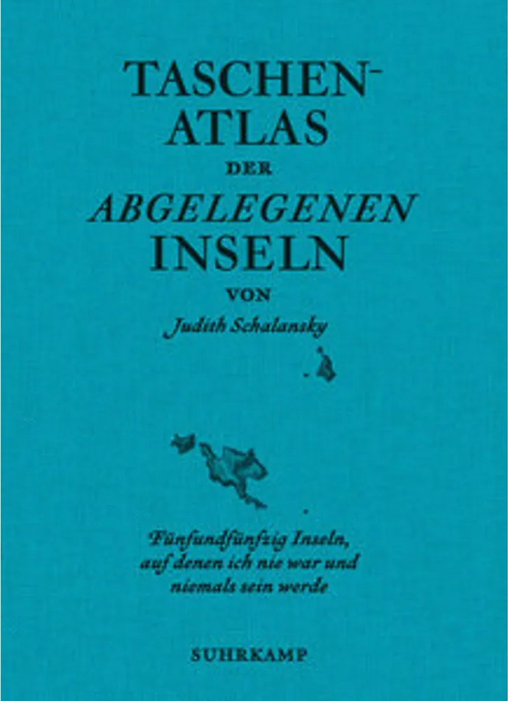 Taschenatlas der abgelegenen Inseln : Atlas des îles abandonnées Broché