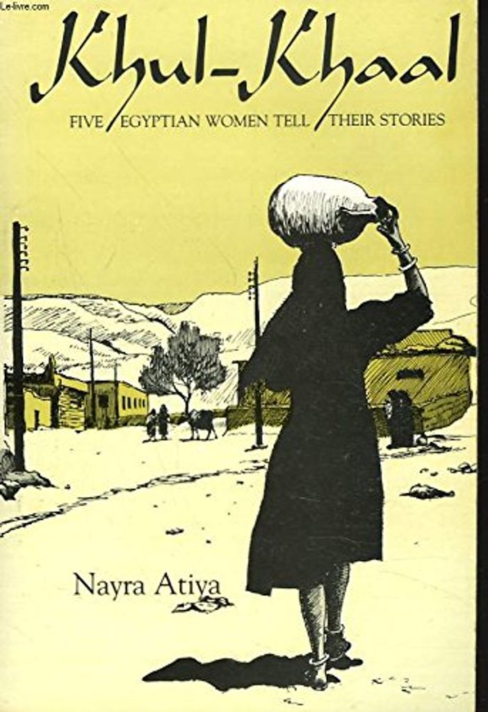 Khul-Khaal: Five Egyptian Women Tell Their Stories