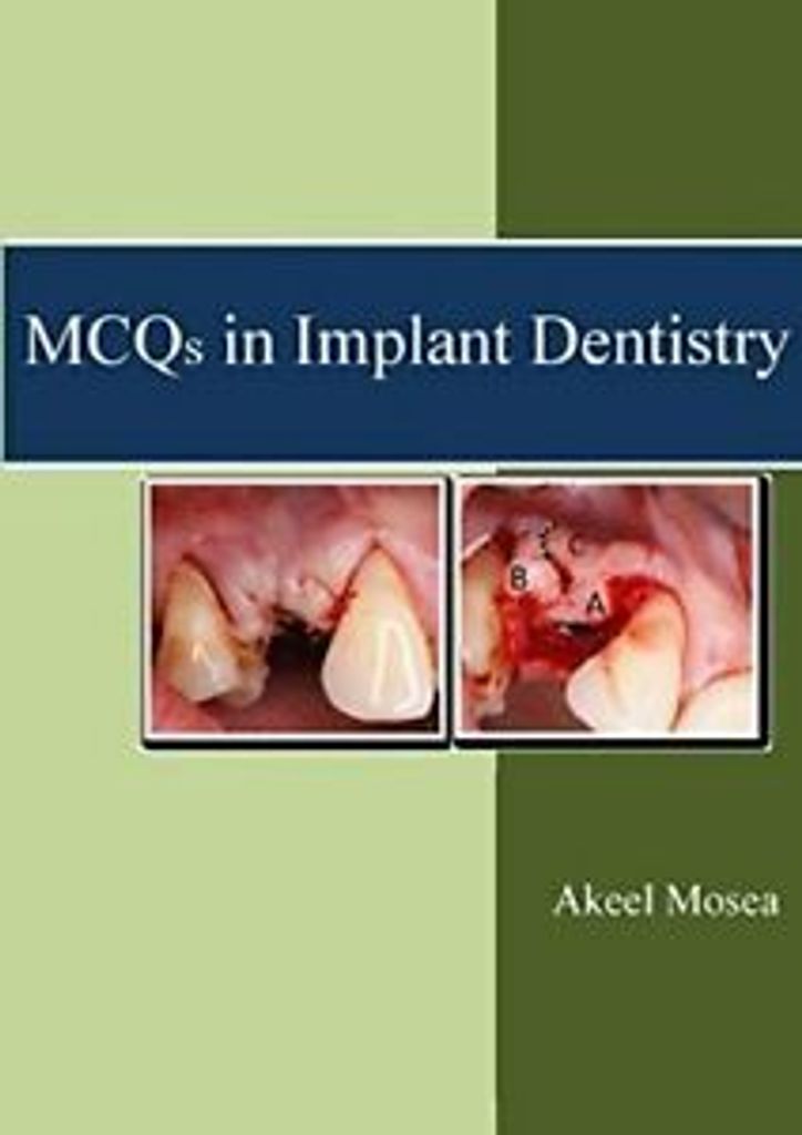 MCQs in Implant Dentistry, Mosea, Akeel New ,,