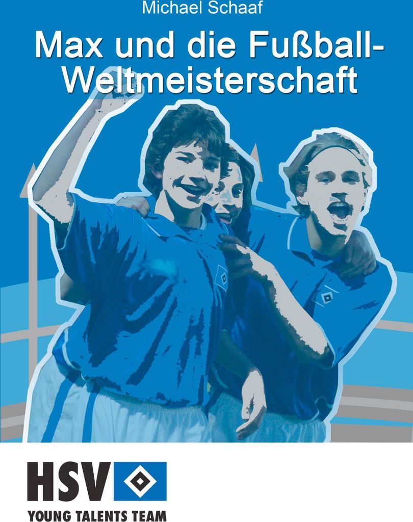 Max und die Fußball- Weltmeisterschaft