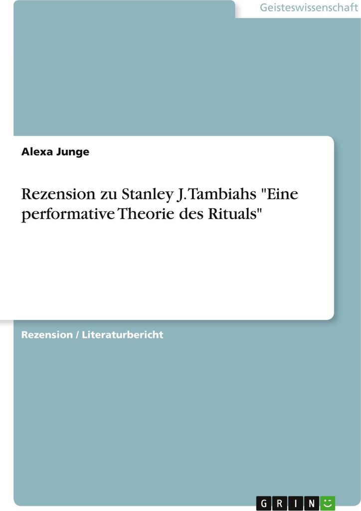 Rezension zu Stanley J. Tambiahs \Eine performative Theorie des Rituals\""