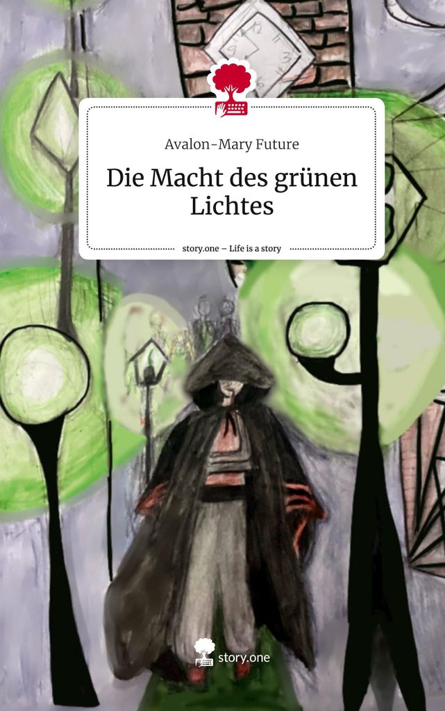 Die Macht des grünen Lichtes. Life is a Story - story.one