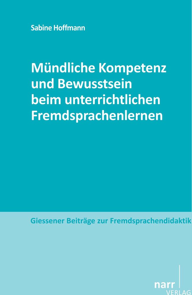 Mündliche Kompetenz und Bewusstsein beim unterrichtlichen Fremdsprachenlernen