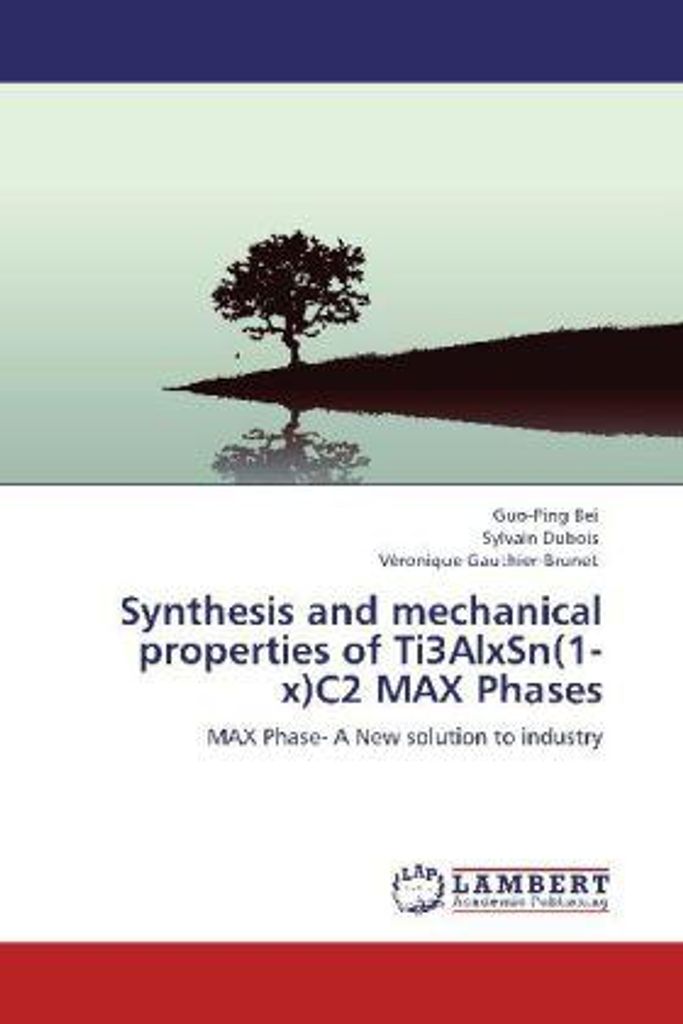 Bei, G: Synthesis and mechanical properties of Ti3AlxSn(1-x)
