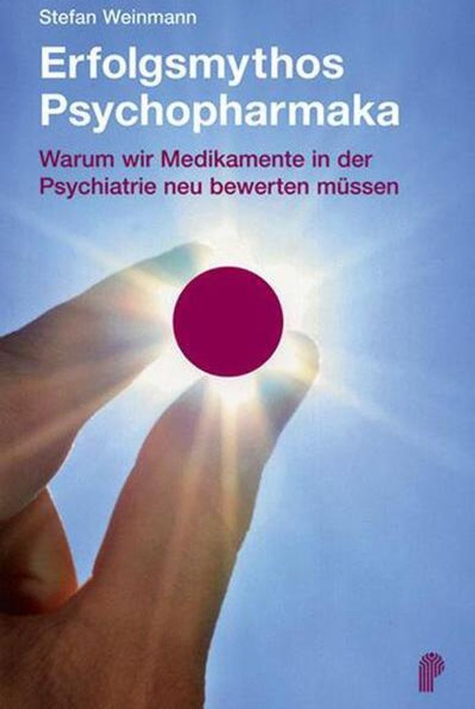 Erfolgsmythos Psychopharmaka