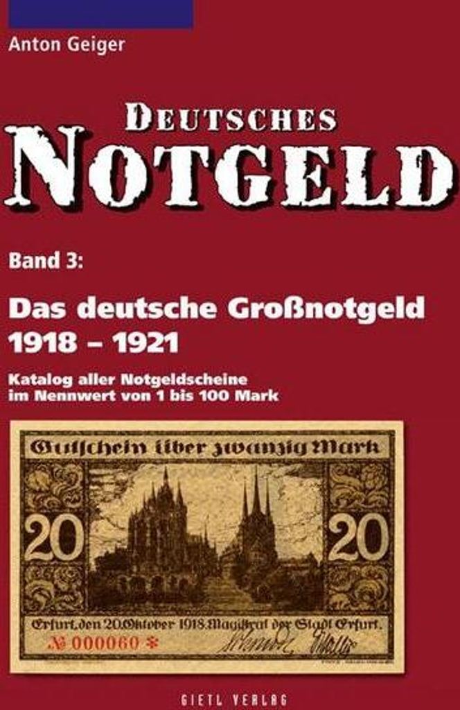 Das deutsche Großnotgeld von 1918 bis 1921