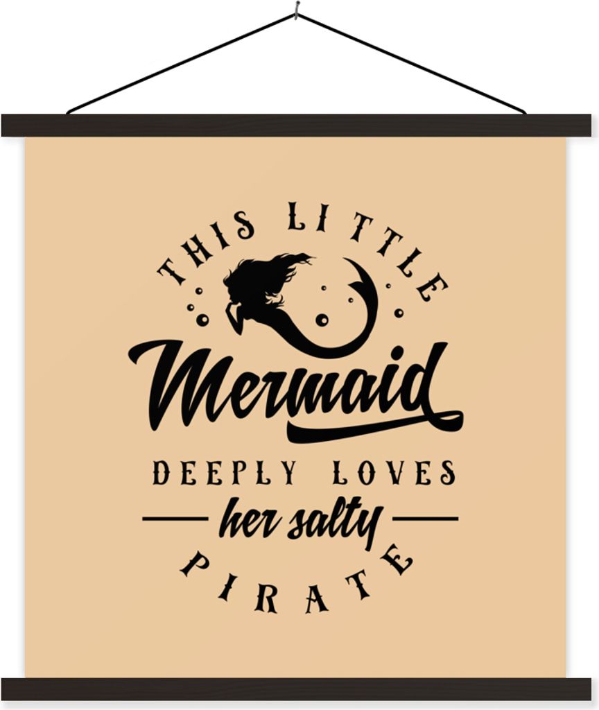 MuchoWow Textilposter Meerjungfrau - Pirat - Zitate 120x120 cm mit schwarzem Rahmen - Aufhängungsset