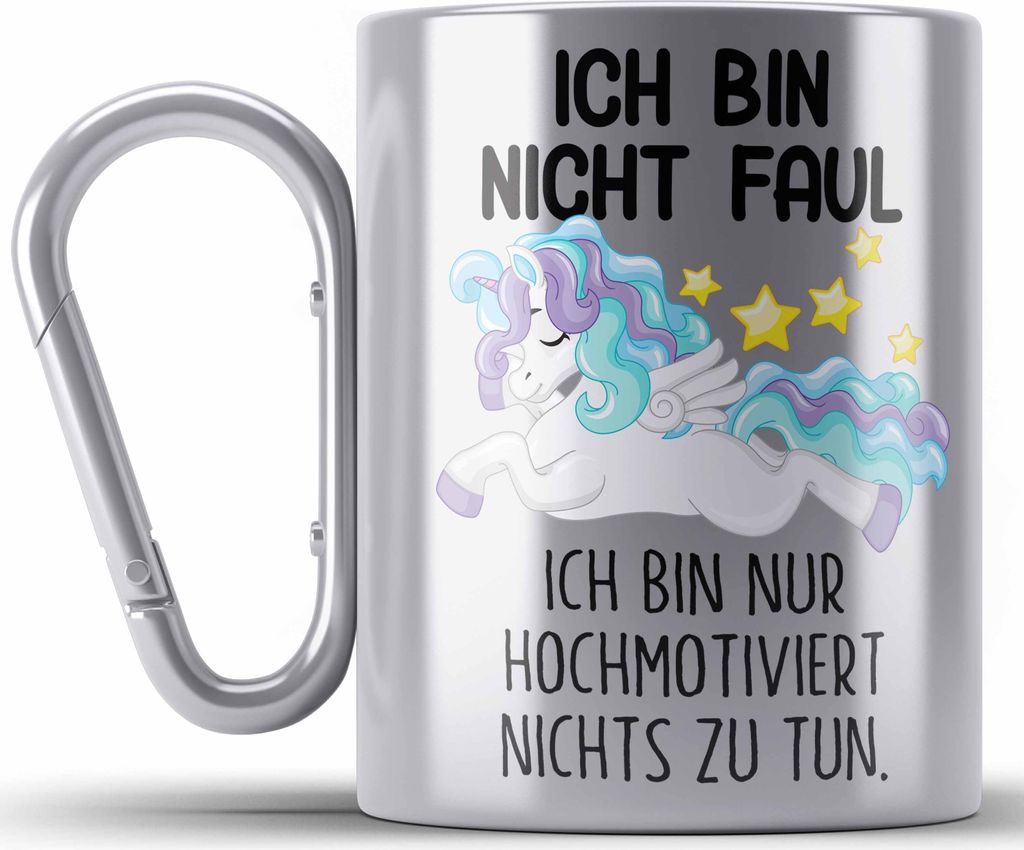 Trendation - Lustige Ich Bin Nicht Faul Edelstahl Tasse Karabiner Mit Spruch Einhorn Karabiner Edelstahl Tasse Karabiner Edelstahl Geschenk Mama Fr...
