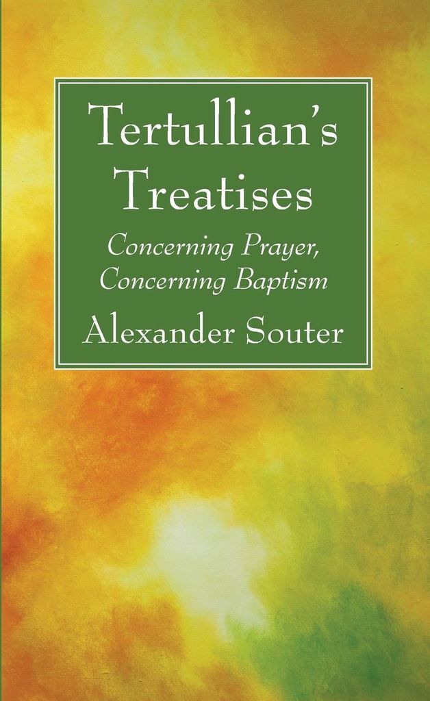 Tertullian's Treatises