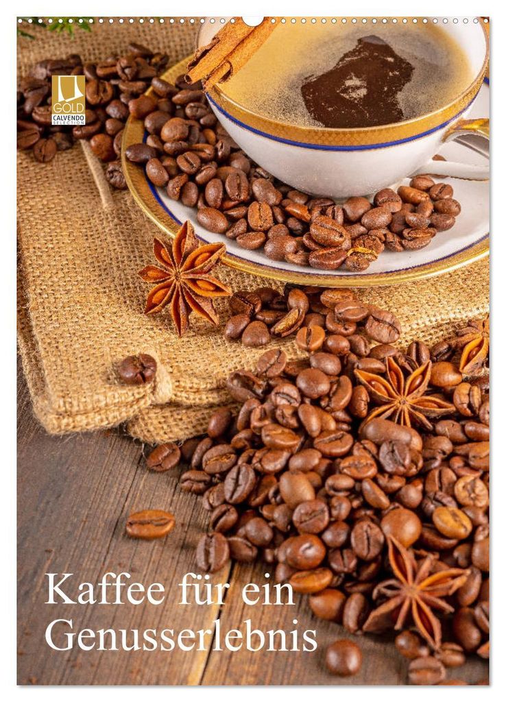 Kaffee für ein Genusserlebnis (Wandkalender 2027 DIN A2 hoch), CALVENDO Monatskalender