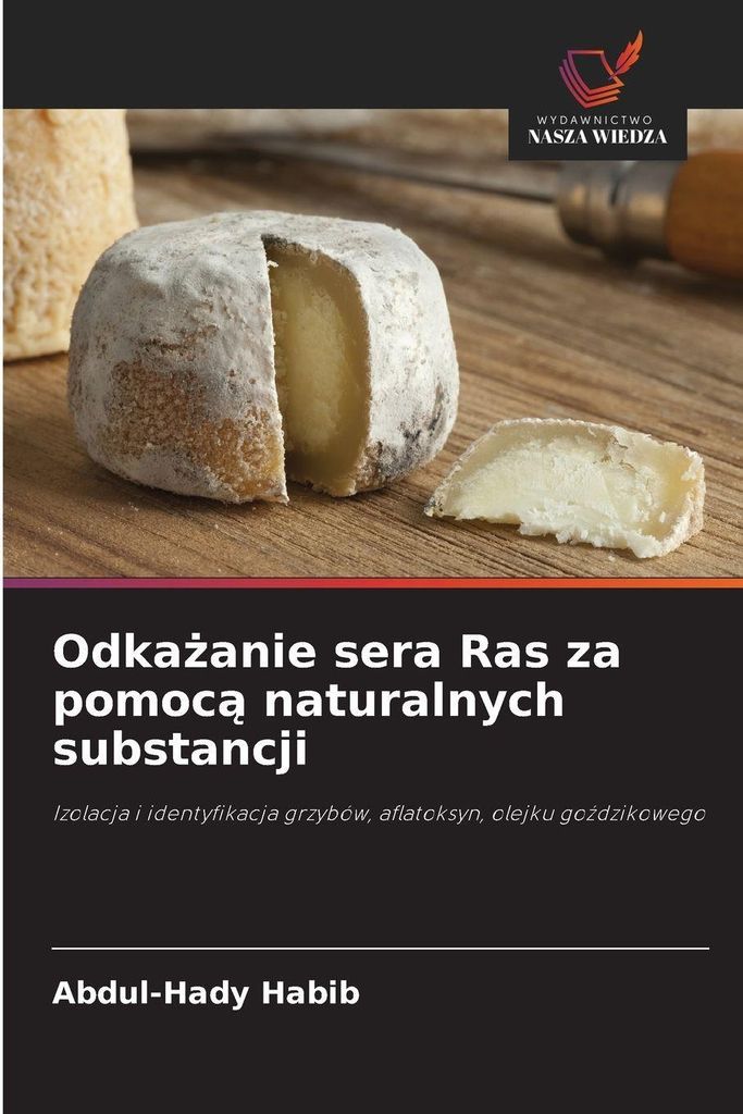 Odka¿anie sera Ras za pomoc¿ naturalnych substancji