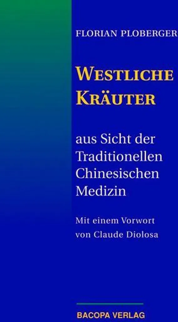 Plantes médicinales occidentales et médecine chinoise : Le guide TCM