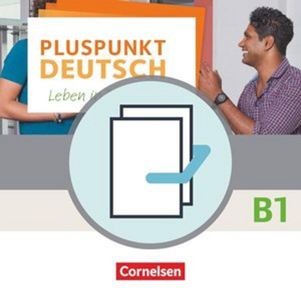 Pluspunkt Deutsch B1: Gesamtband - Allgemeine Ausgabe - Arbeitsbuch und Kursbuch
