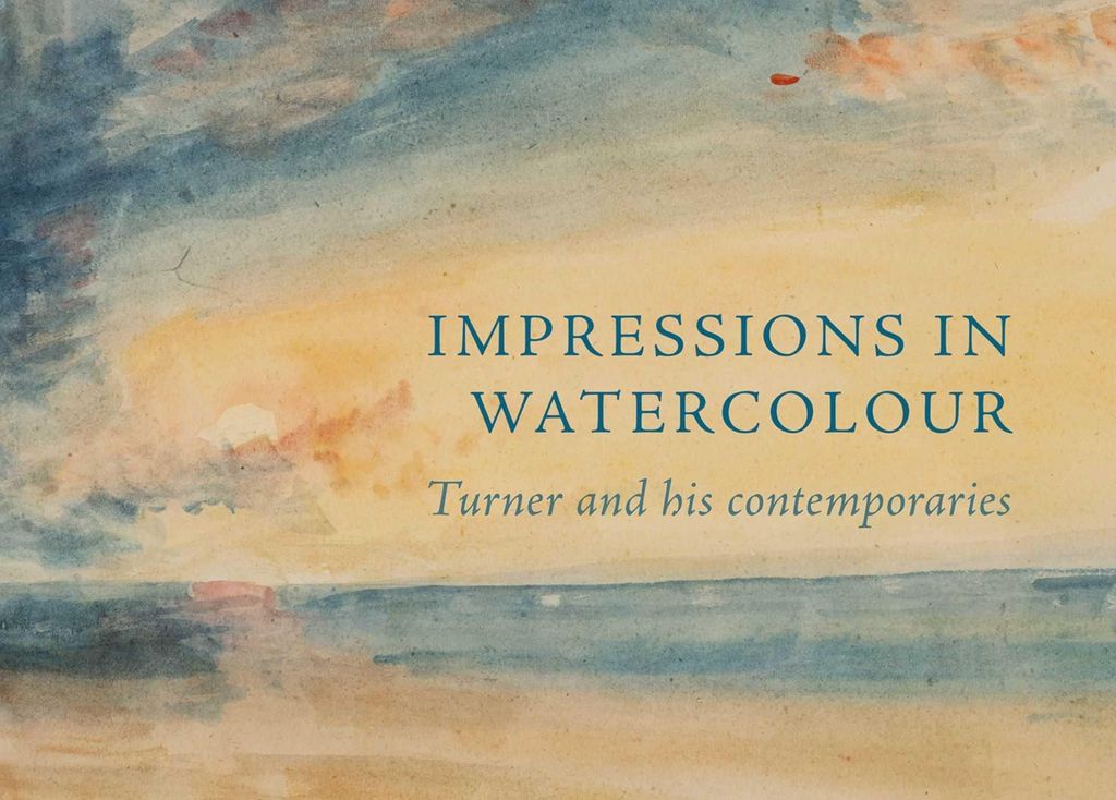 Impressionen in Aquarell: Turner und seine Zeitgenossen