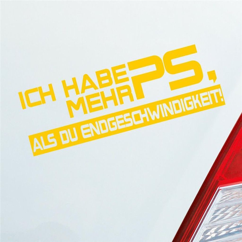 Auto Aufkleber Ich habe mehr PS, als du Endgeschwindigkeit! Tuning 15x5 cm Gelb Sticker Heckscheibenaufkleber