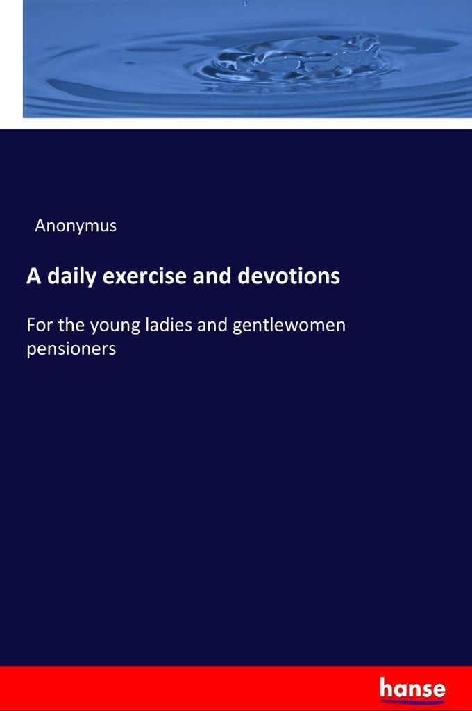 A daily exercise and devotions