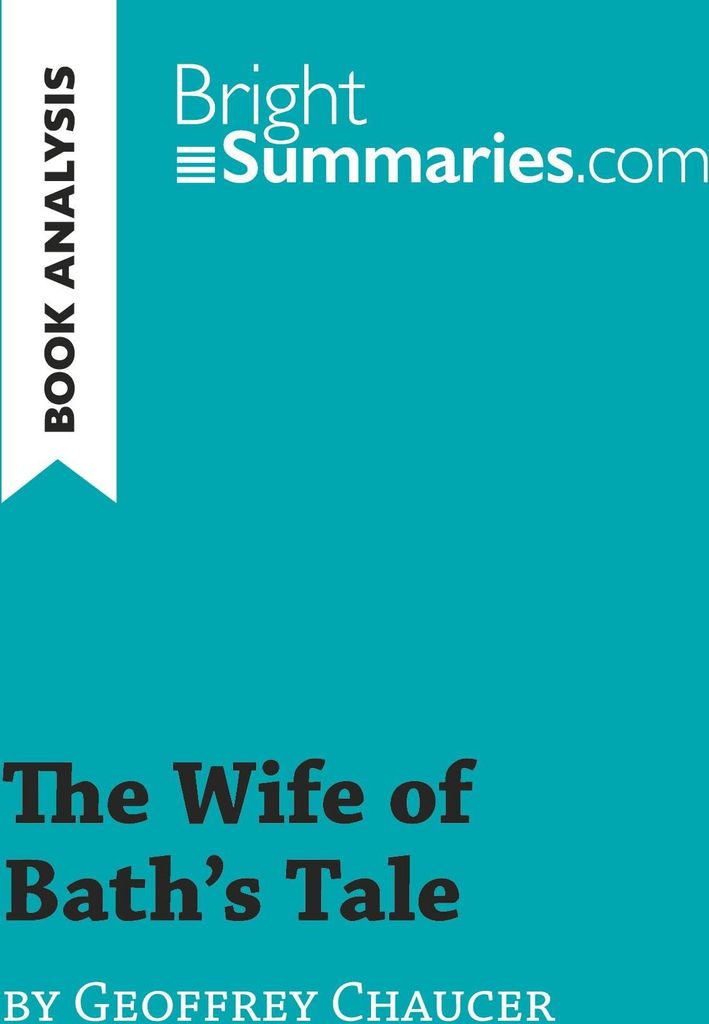 The Wife of Bath's Tale by Geoffrey Chaucer (Book Analysis)
