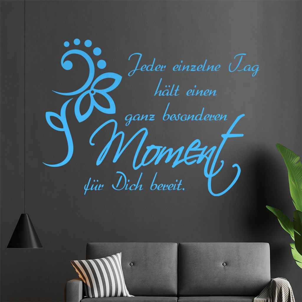 Jeder einzelne Tag... Wandtattoo in 6 Größen - Wandaufkleber Wall Sticker - Dekoration, Küche, Wohnzimmer, Schlafzimmer, Badezimmer