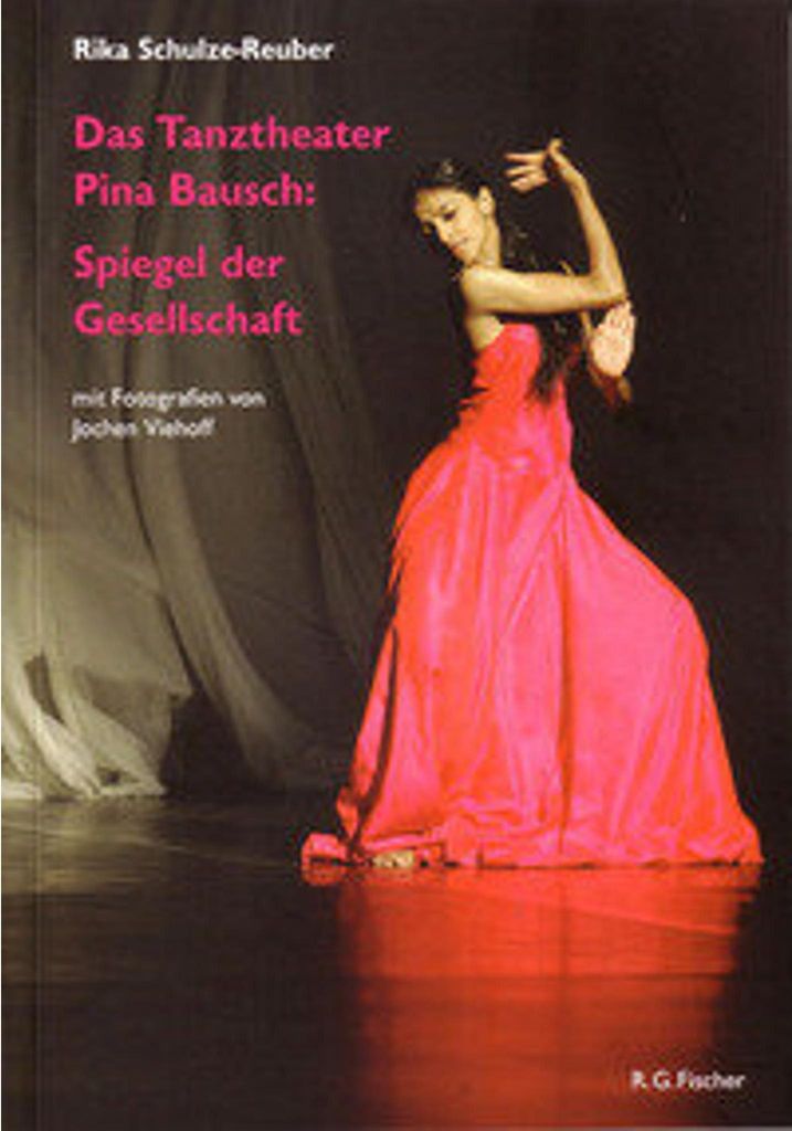 Das Tanztheater Pina Bausch: Spiegel der Gesellschaft
