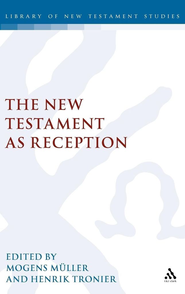 New Testament as Reception