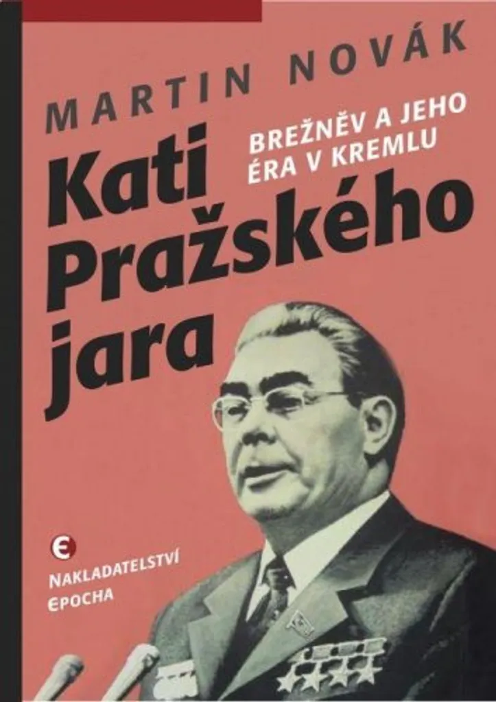 Printemps de Prague : Le livre vérité sur Brejnev par Martin Novák
