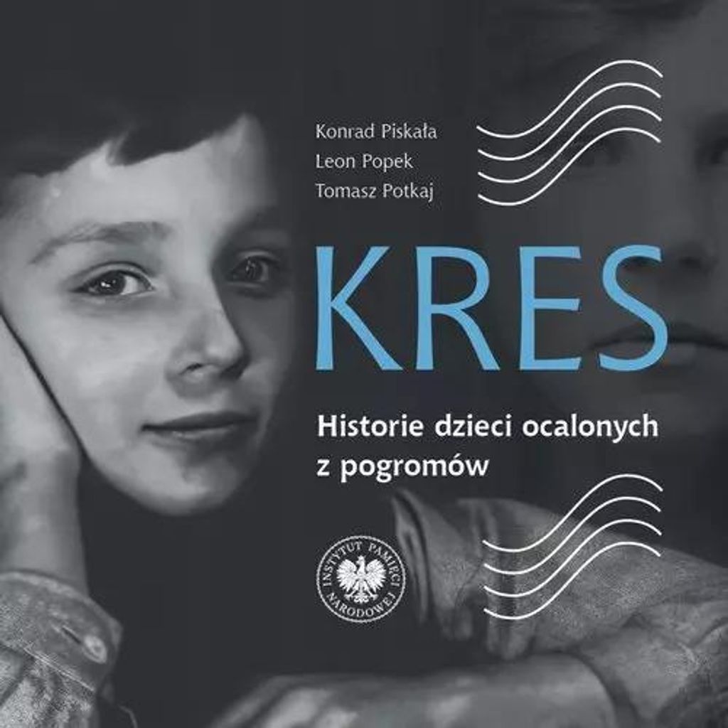 Kres. Historie dzieci ocalonych z pogromów - Konrad Piskała, Leon Popek, Tomasz Potkaj
