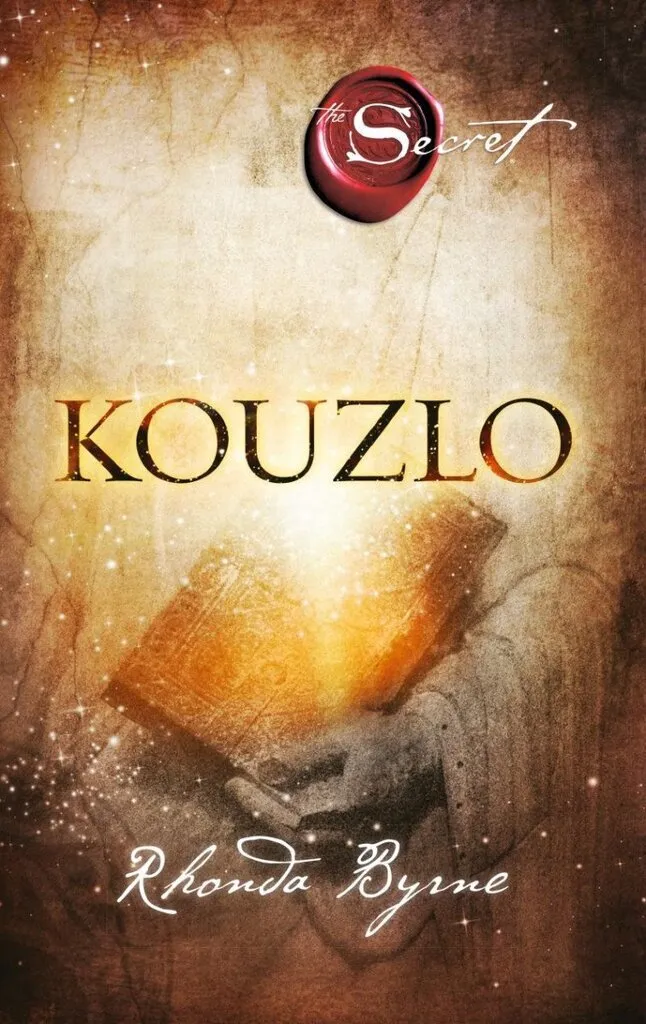 Livre Kouzlo Rhonda Byrne : Sortez de la Négativité par la Gratitude