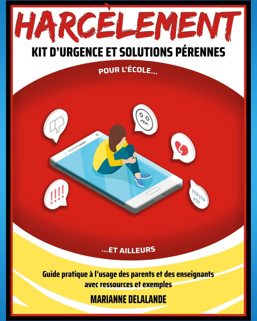 Harcèlement Kit d'Urgence et Solutions Pérennes