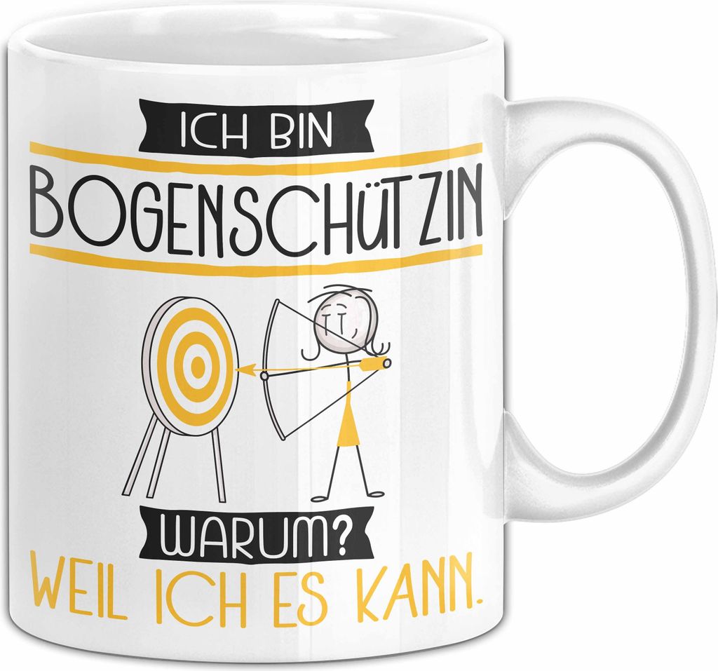 Bogenschützin Tasse Geschenk Ich Bin Bogenschützin Warum Weil Ich Es Kann Geschenkidee Geburtstag (Weiß)