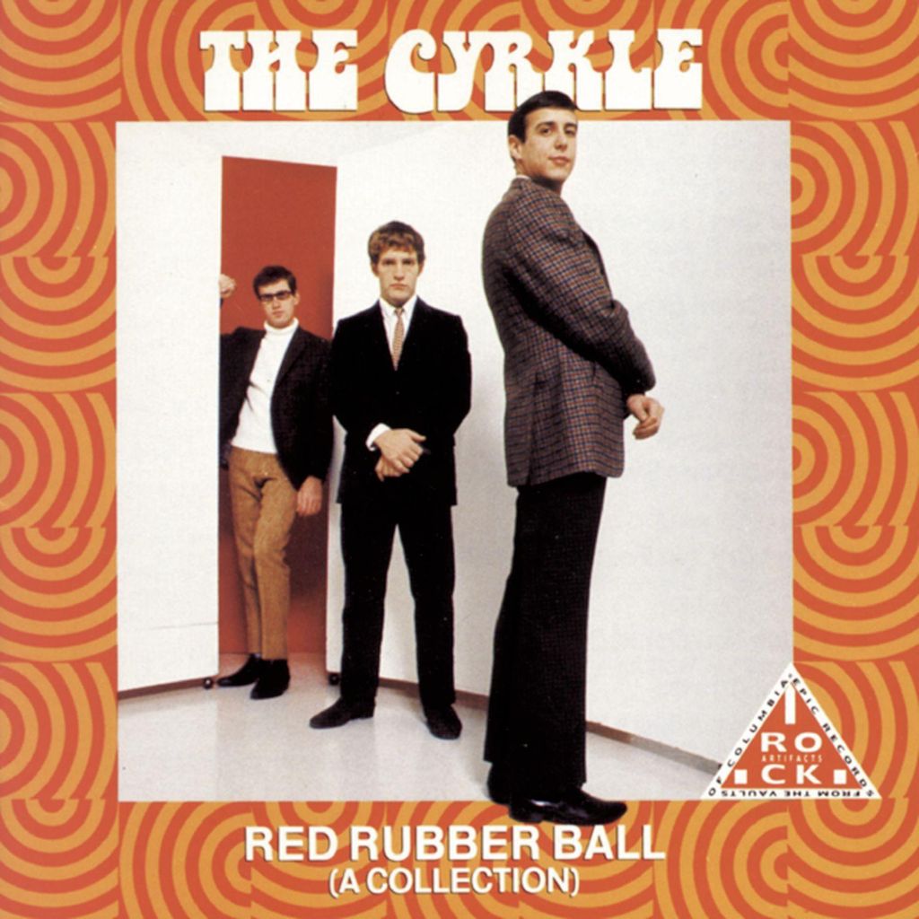 The Cyrkle: The Cyrkle: Red Rubber Ball (A Collection) - - (CD / R)