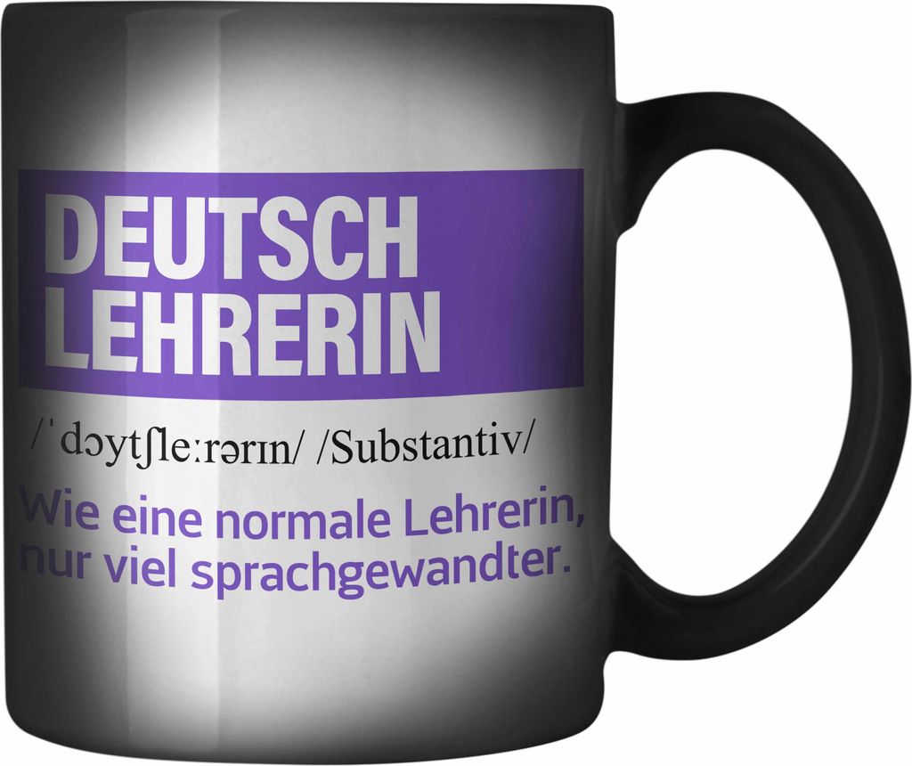 Trendation - Deutschlehrerin Geschenk Farbwechsel Zauber-Tasse Geschenkidee Abschied Abschiedsgeschenk Geburtstag Deutsch Lehrerin (Schwarz)