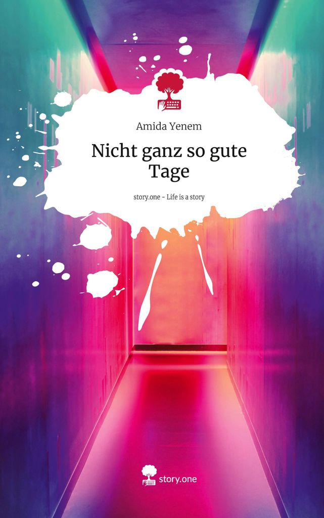 Nicht ganz so gute Tage. Life is a Story - story.one