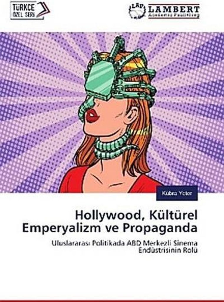 Hollywood, Kulturimperialismus und Propaganda