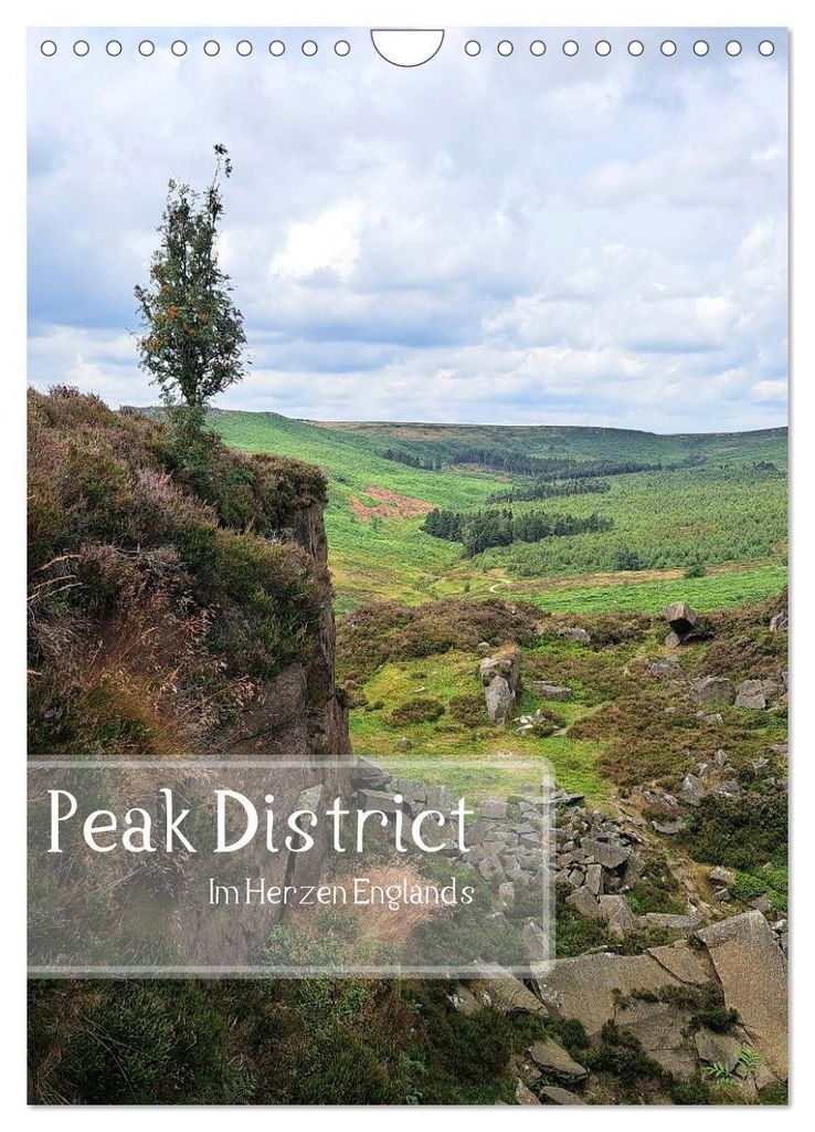 Peak District - Im Herzen Englands (Wandkalender 2027 DIN A4 hoch), CALVENDO Monatskalender