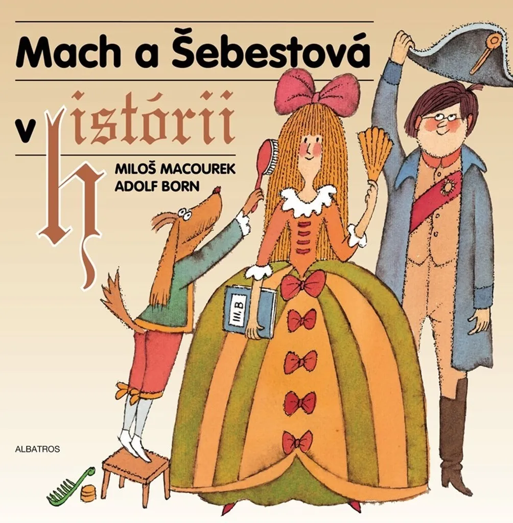 Livre Mach a Šebestová v historii par Miloš Macourek album illustré