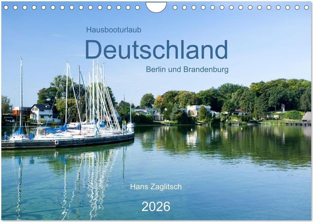 Hausbooturlaub Deutschland - Berlin und Brandenburg (Wandkalender 2026 DIN A4 quer), CALVENDO Monatskalender
