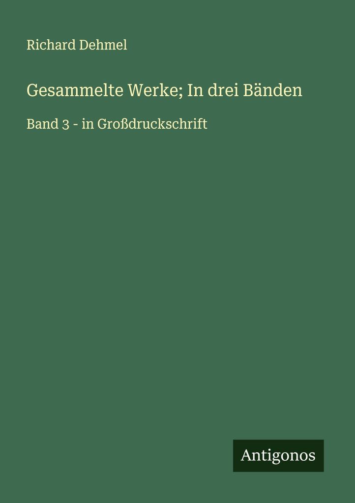 Gesammelte Werke In drei Bänden