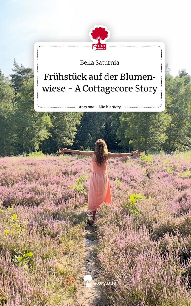 Frühstück auf der Blumenwiese - A Cottagecore Story. Life is a Story - story.one