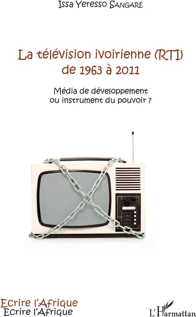 La télévision ivoirienne (RTI) de 1963 à 2011