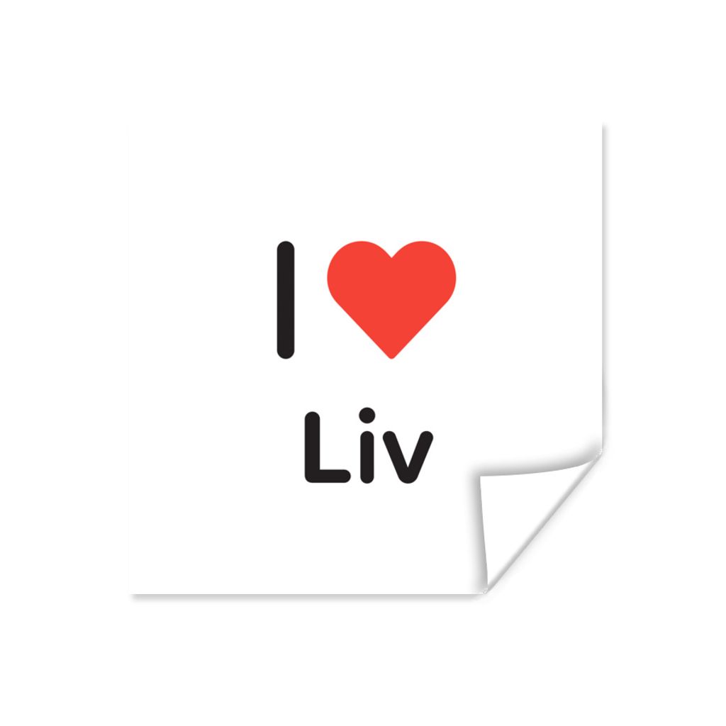 MuchoWow Poster Ich liebe - Liv - Mädchen 75x75 cm - Wand Dekoration