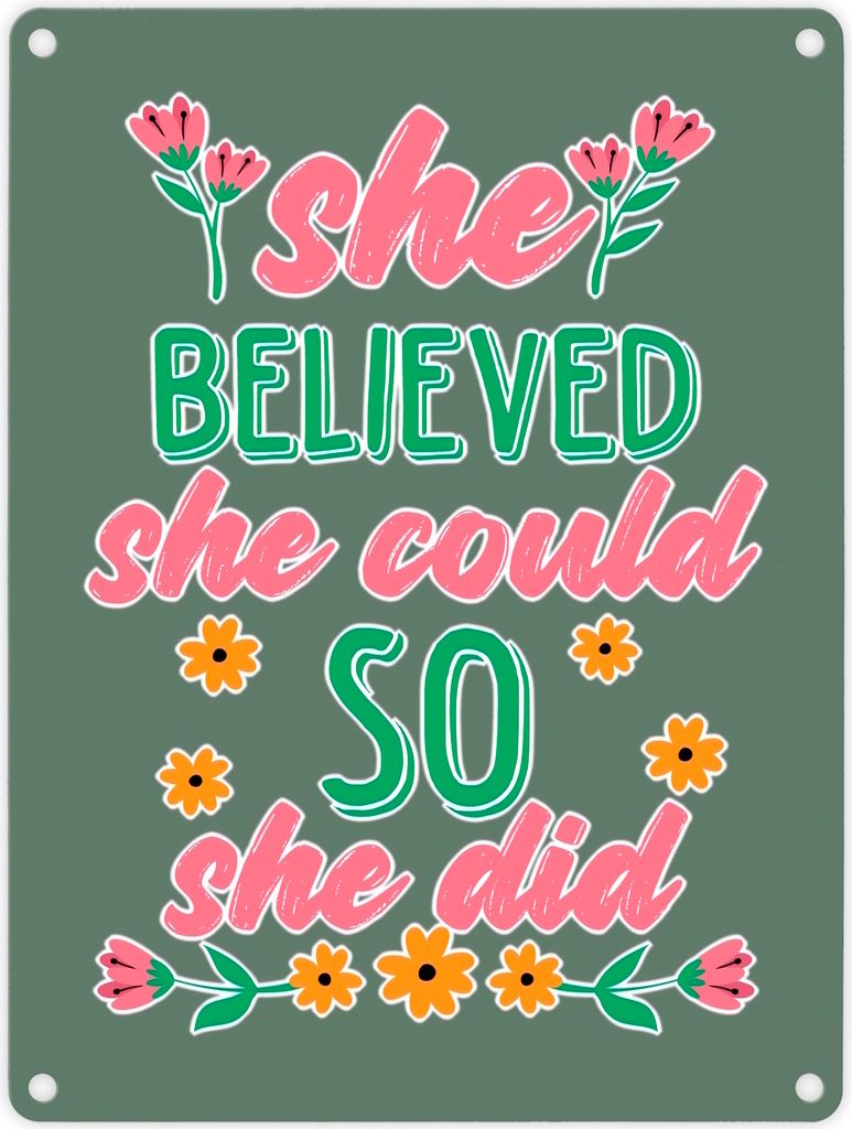 Motivation Metallschild in 15x20 cm mit Spruch She believed she could so she did