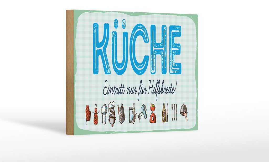 Holzschild Hinweis 12x18 cm Küche Eintritt nur für Hilfsbereite blaues Schild