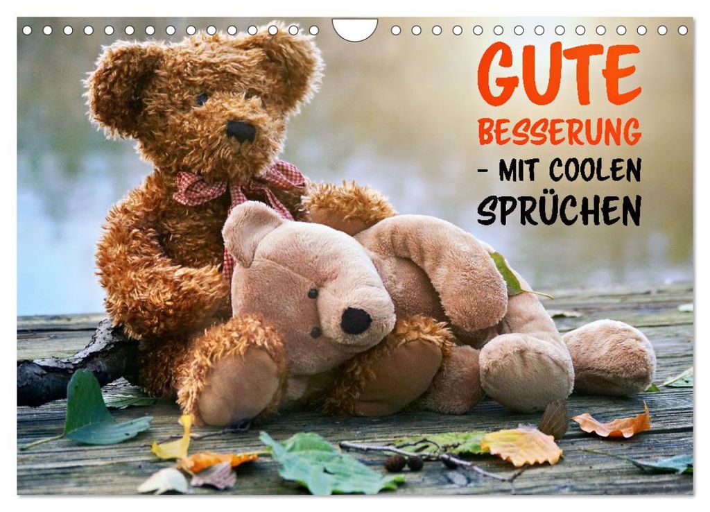Gute Besserung - mit coolen Sprüchen (Wandkalender 2027 DIN A4 quer), CALVENDO Monatskalender
