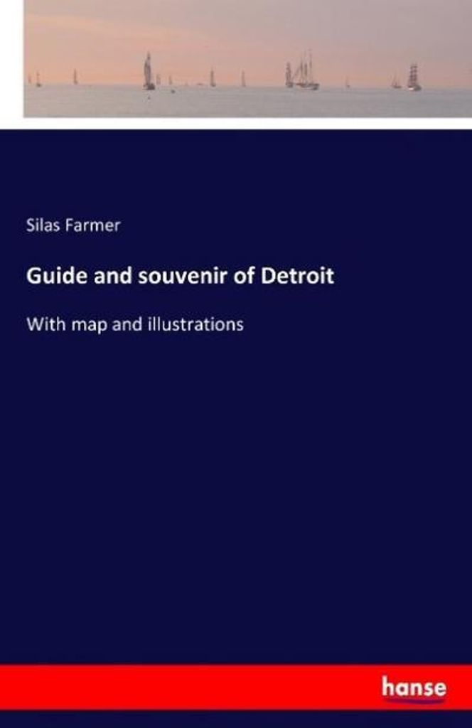 Guide and souvenir of Detroit