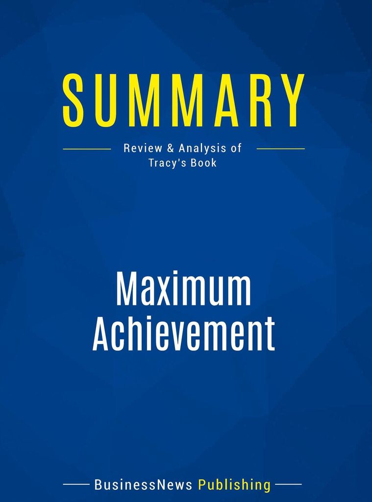 Summary: Maximum Achievement